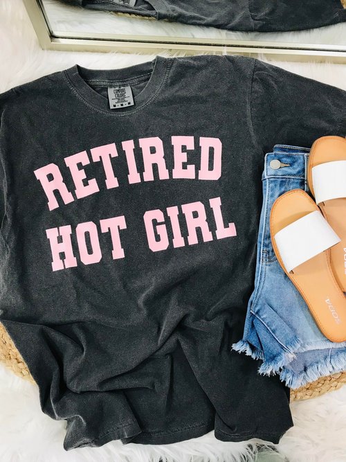 Retired Hot Girl Tee