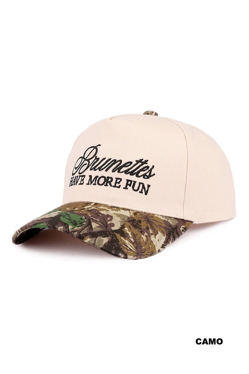 Brunettes Have More Fun Hat - CAMO