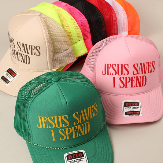 Jesus Saves, I Spend Trucker Hat