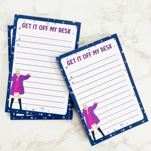 Get It Off My Desk - Taylor Swift Notepad