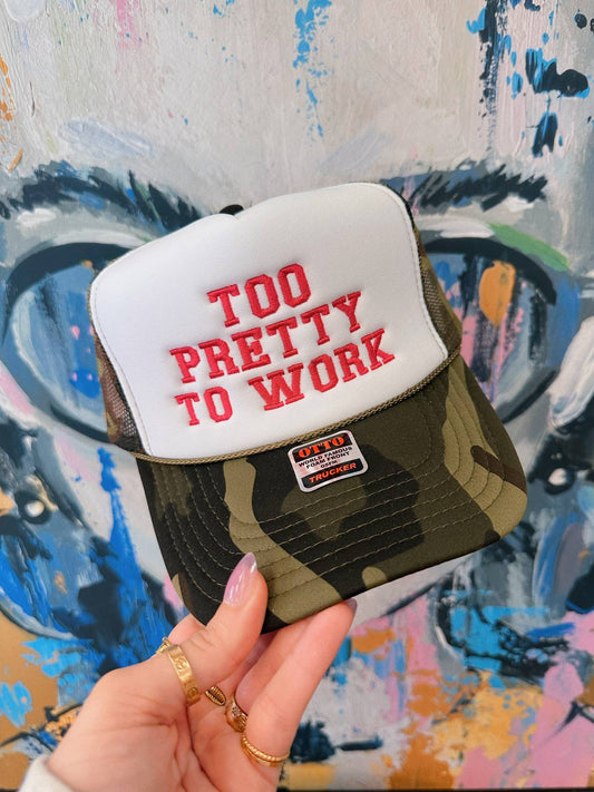 Too Pretty To Work Trucker Hat - Camo