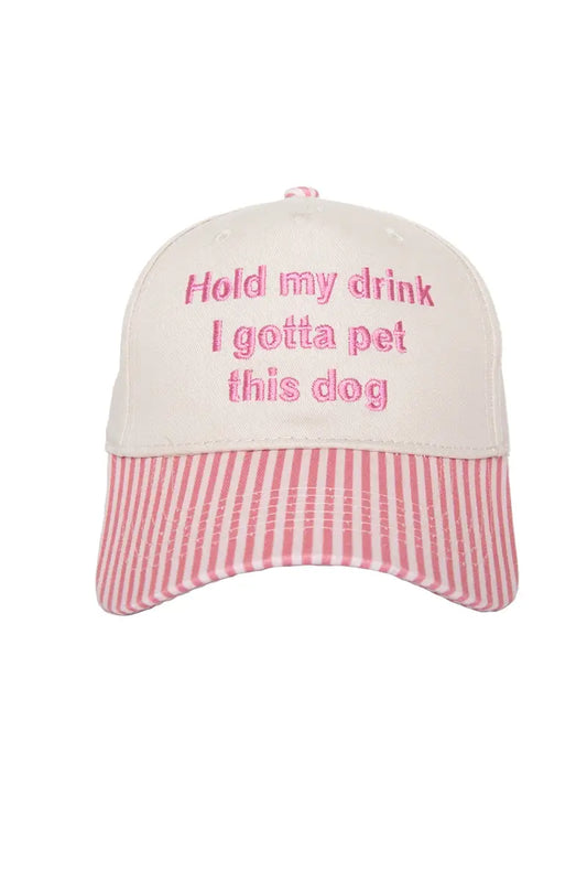 I Gotta Pet This Dog Hat - Pink & Stripe