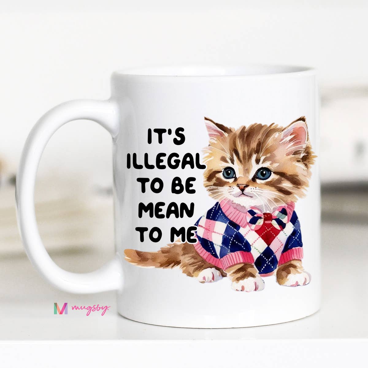 Illegal To be Mean Coffee Mug