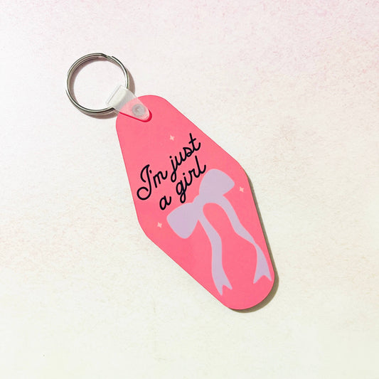 I'm Just A Girl Keychain