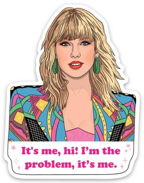Taylor It's Me...Hi! Die Cut Sticker